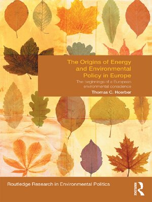 cover image of The Origins of Energy and Environmental Policy in Europe